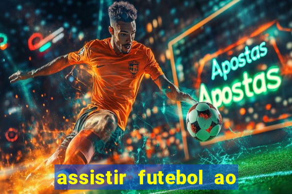 assistir futebol ao vivo multi multicanal